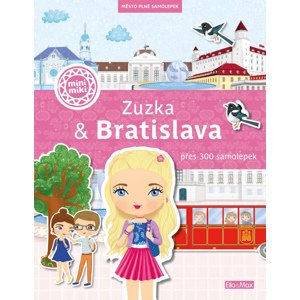 Ella & Max ZUZKA & BRATISLAVA – Město plné samolepek